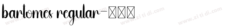 bartomes regular字体转换 bartomes regular字体转换